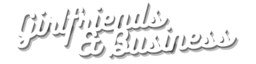 Girlfriends & Business! Logo